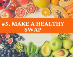 Make A Healthy Swap